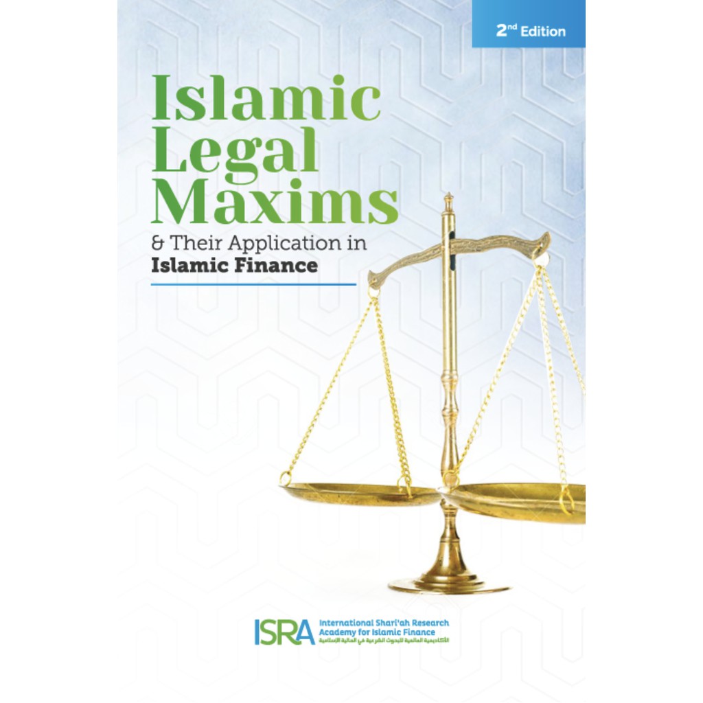 2nd Edition Islamic Legal Maxims & Their Application in Islamic Finance