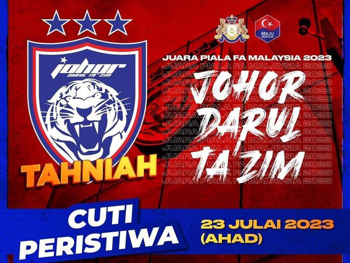 Johor declares special holiday on July 23 after JDT wins FA Cup
