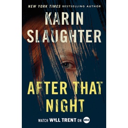 After That NIght by Karin Slaughter | Will Trent Series (Book 11) | Thriller | New 2023 | Aug 22