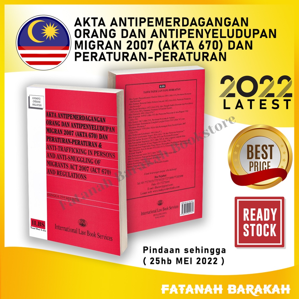 Anti-Trafficking In Persons and Anti-Smuggling of Migrants Act 2007 (Act 670) [Hingga 25hb Mei 2022] - ILBS BUKU LAW