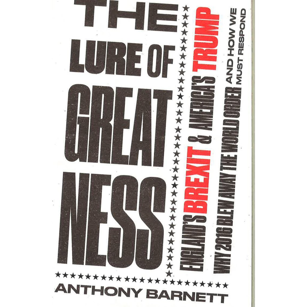 (BBW) Lure Of Greatness: England's Brexit & Trump's America (ISBN: 9781783524532)