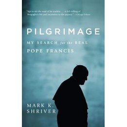 (BBW) Pilgrimage: My Search For The Real Pope Francis (ISBN:9780812987553)