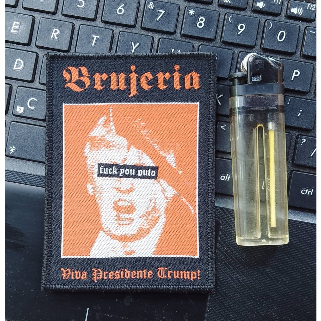 Brujeria "Trump" - Woven Patch - Emblem - Badge - Metal Music -Band Merchandise