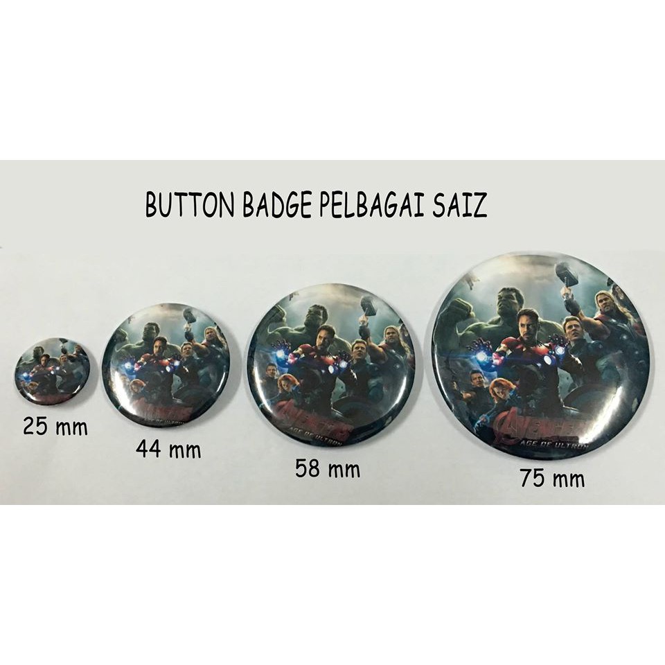 BUTTON BADGE 75MM 58MM 44MM 25MM PELBAGAI FINISHING COLD LAMINATE SAFETY-PIN