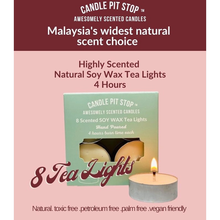 Candle Pit Stop Highly Scented Soy Wax Tea Light candles I Eco Friendly I Soot Free I 4 hours I Natural - Set of 8