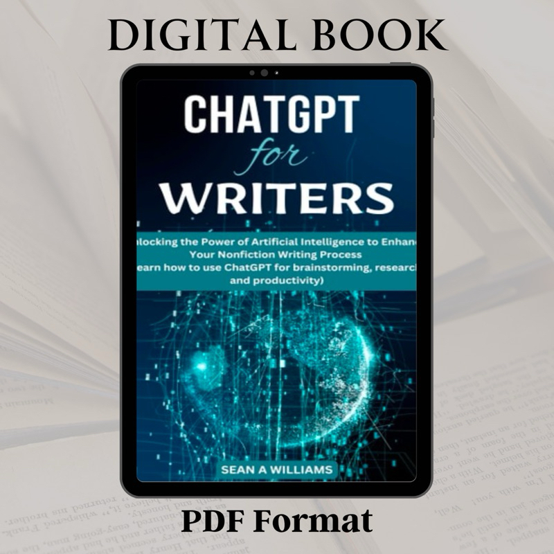 ChatGPT for Writers:: Unlocking the Power of Artificial Intelligence to Enhance Your Nonfiction Writing Process