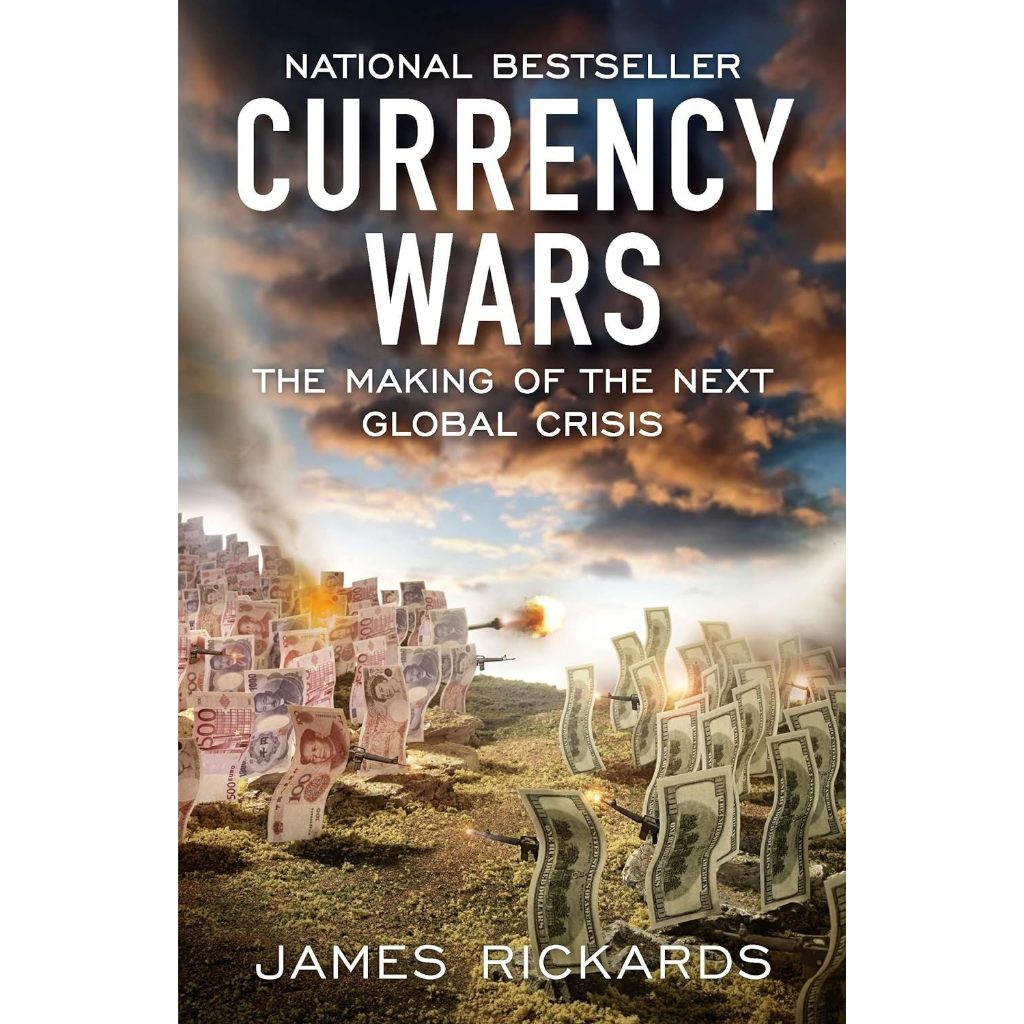 Currency Wars: The Making of the Next Global Crisis (Paperback)