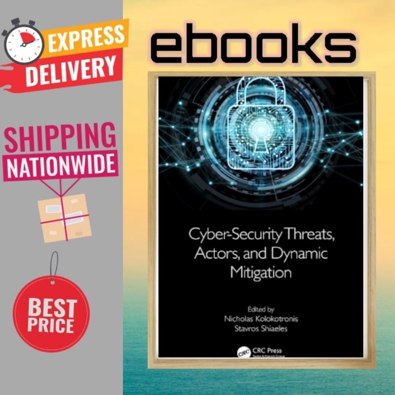 Cyber-Security Threats actors, and Dynamic Mitigation EBOOK