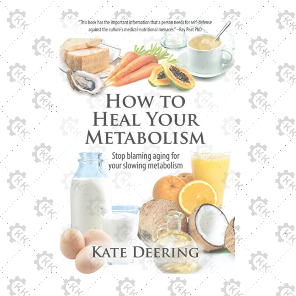 [EBOOK] How To Heal Your Metabolism. Stop Blaming Aging for Your Slowing Metabolism