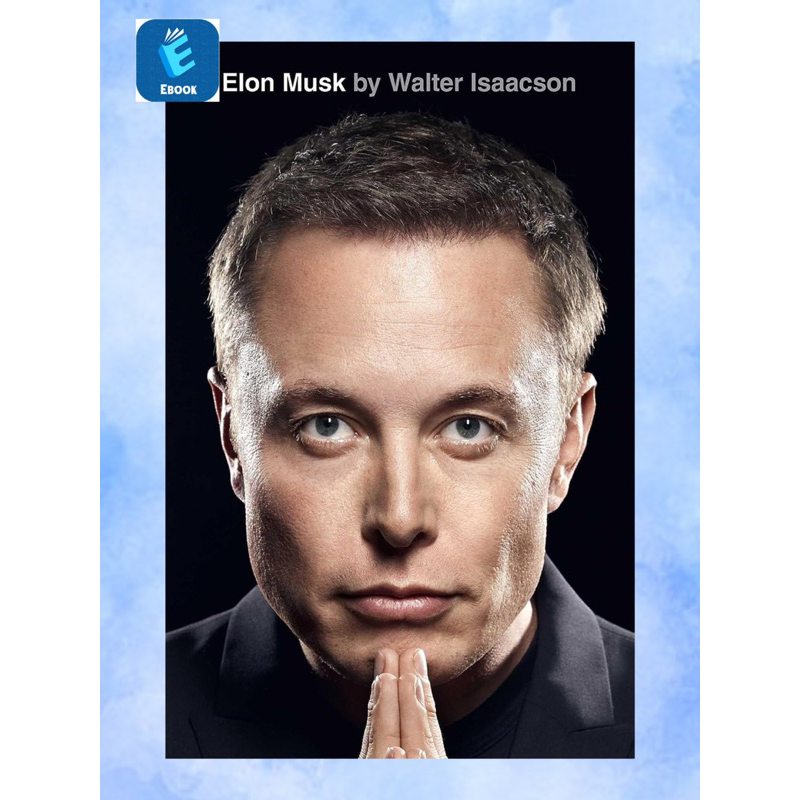 Elon Musk by Walter Isaacson | Biography