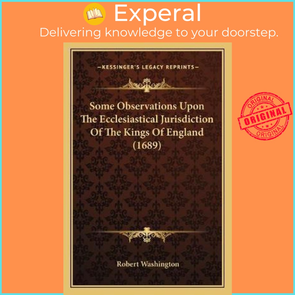 [English - 100% Original] - Some Observations Upon The Ecclesiastical Juris by Robert Washington (US edition, paperback)