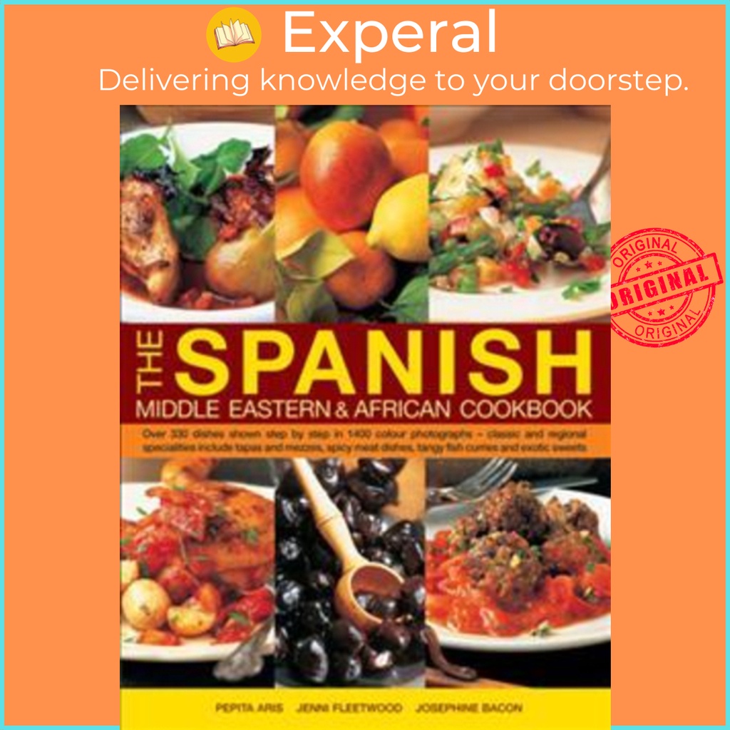 [English - 100% Original] - The Spanish, Middle Eastern & African Cookbook : Over by Pepita Aris (UK edition, hardcover)