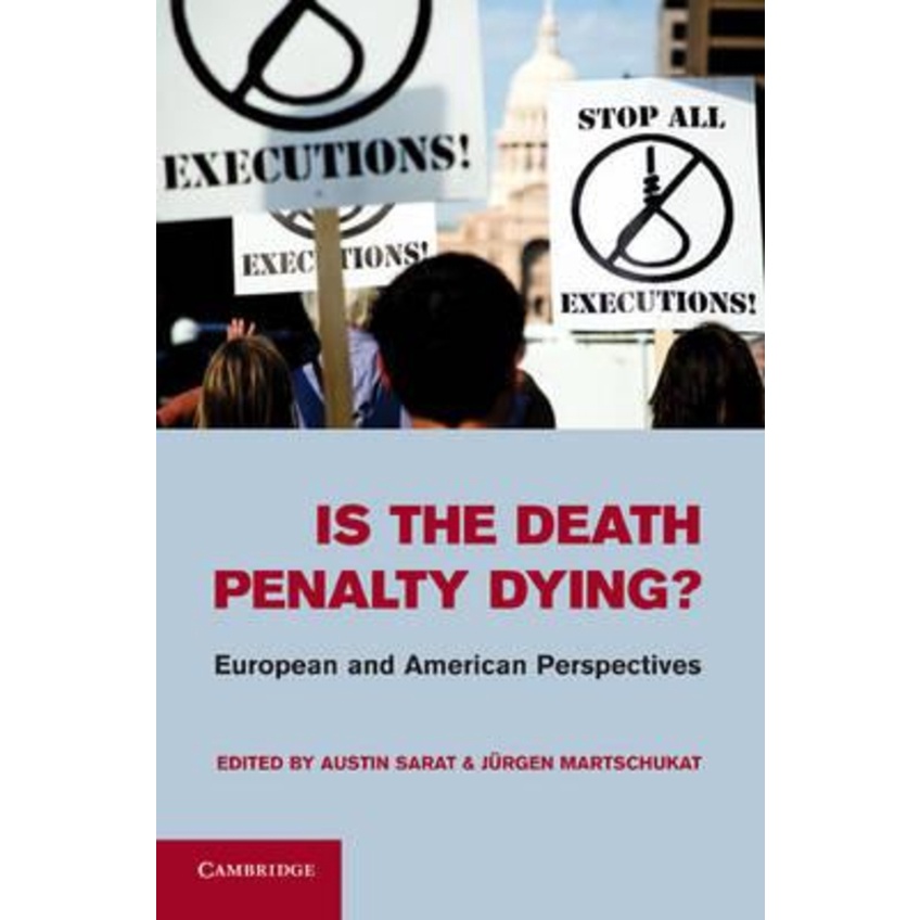 [English - 100% Original] - Is the Death Penalty Dying? : European and American by Austin Sarat (UK edition, hardcover)