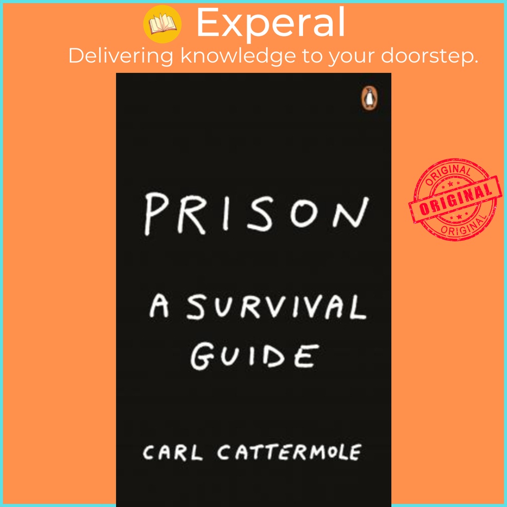 [English - 100% Original] - Prison: A Survival Guide by Carl Cattermole (UK edition, paperback)