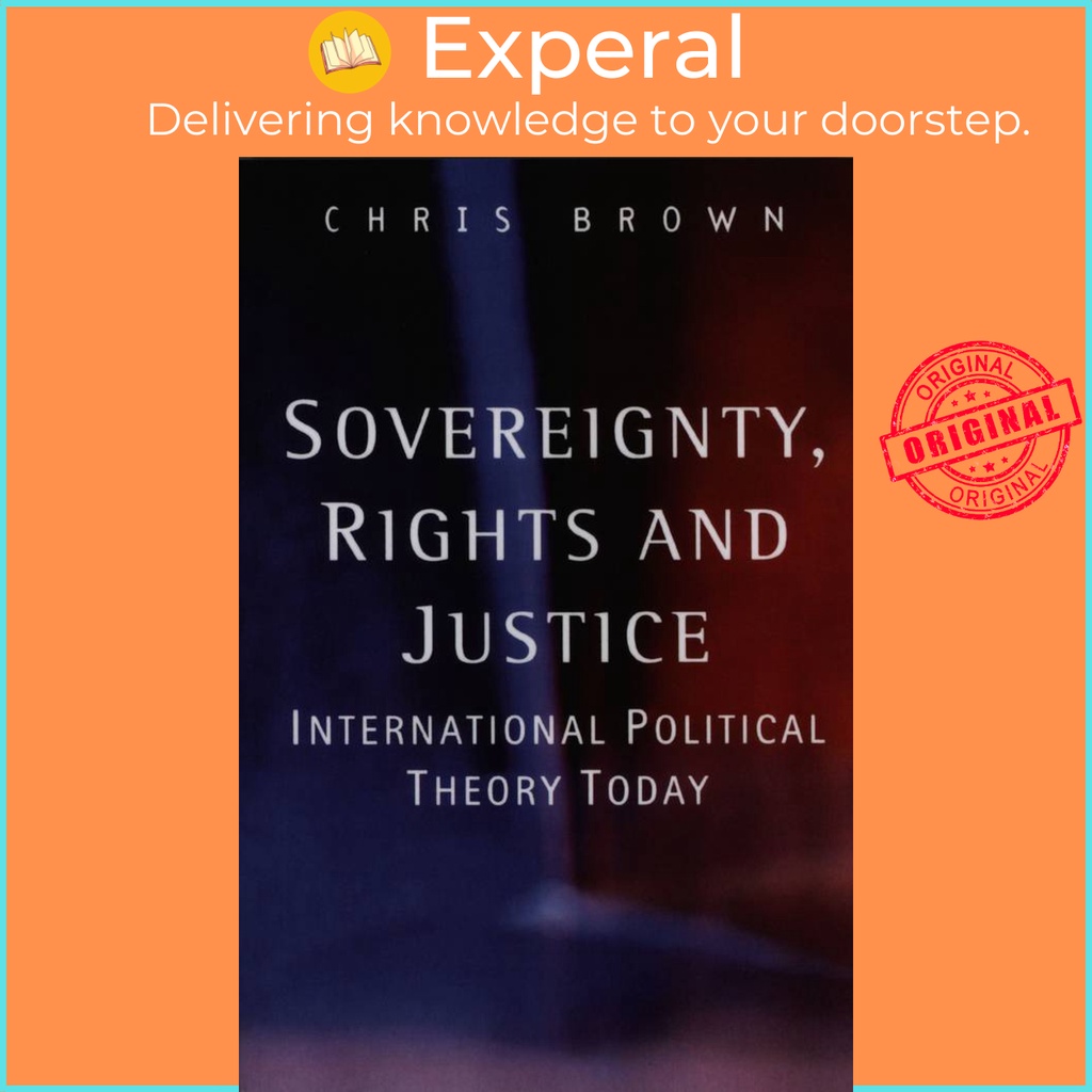 [English - 100% Original] - Sovereignty, Rights and Justice - International Polit by Chris Brown (US edition, paperback)