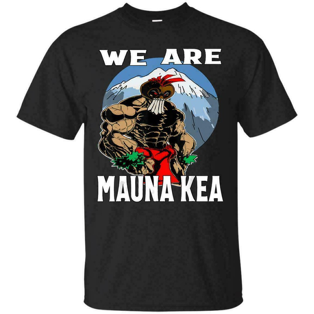 Fashion Popular Hot Sale We Are Mauna Kea Hawaii Warrior Protest Rally Men's Tee Shirt