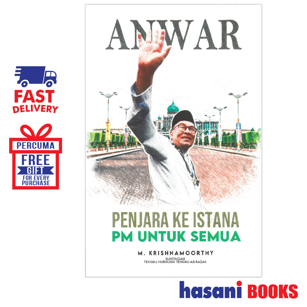 Hasani Firdaus Press Anwar Penjara Ke Istana PM Untuk Semua 9789672440253