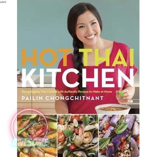 Hot Thai Kitchen: Demystifying Thai Cuisine with Authentic Recipes to Make at Home [O#COOKBOOKS]