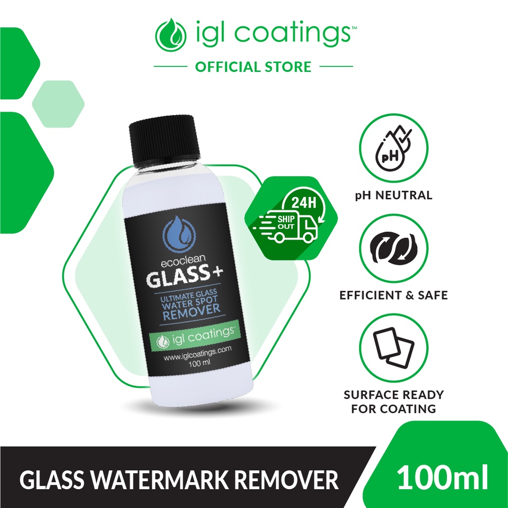 IGL Ecoclean Glass+ [100ml] | Ultimate Hard Watermark Stain Remover For Car, House, Glass Window Surface - IGL Coatings