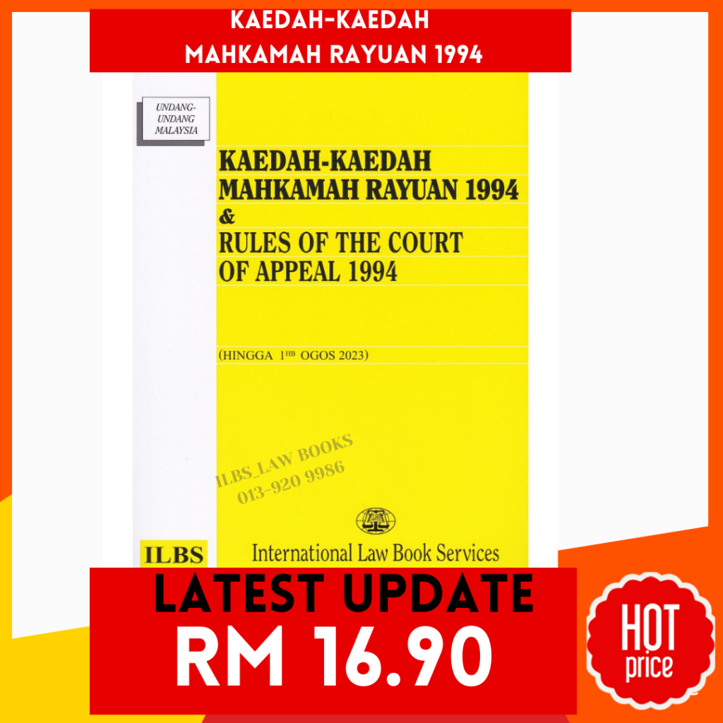 Kaedah-Kaedah Mahkamah Rayuan 1994 & Rules of the Court of Appeal 1994 (Hingga 1hb Ogos 2023) - ILBS