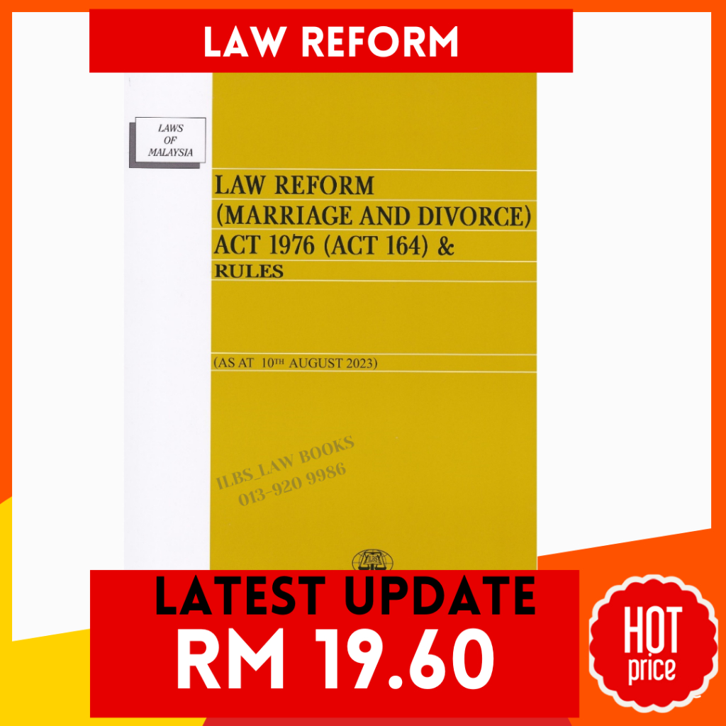 Law Reform (Marriage and Divorce) Act 1976 (Act 164) & Rules [As At 10th August 2023] - ILBS