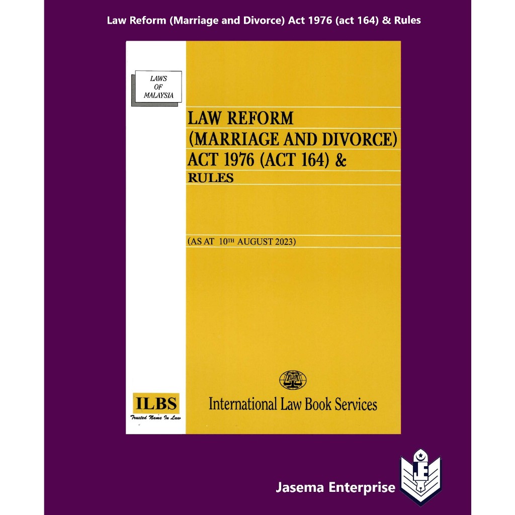 Law Reform (Marriage And Divorce) Act 1976 (Act 164) & Rules (As At 10th August 2023)