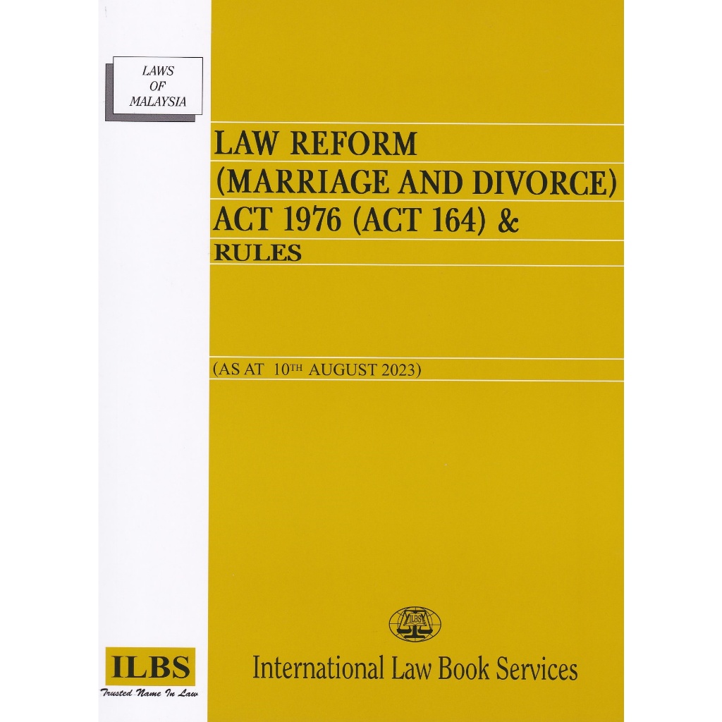 Law Reform (Marriage and Divorce) Act 1976 (Act 164) & Rules [As At 10th August 2023]