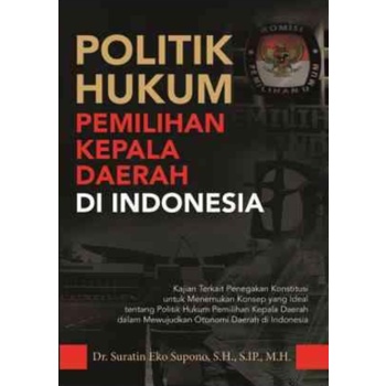 Legal Political Book For Regional Head Election In Indonesia