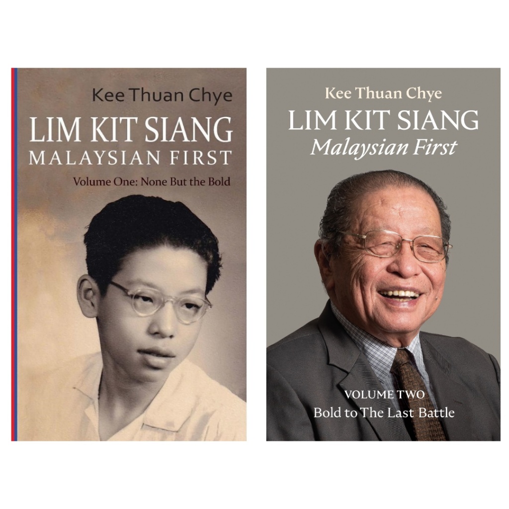 Lim Kit Siang Malaysian First: None But The Bold / Malaysian First Bold to The Last Battle By Kee Tuan Chye (Paperback)