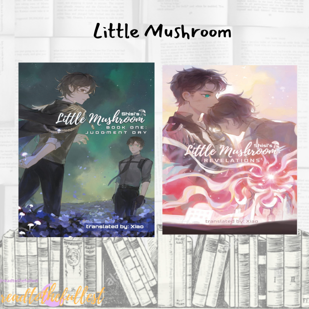 Little mushroom: judgement day (book 1) & revelations (book 2) [Completed]