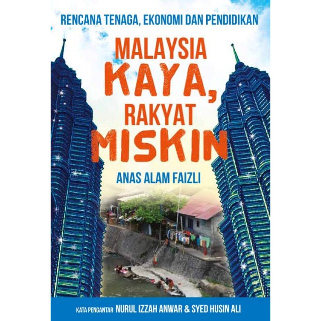 Malaysia Kaya, Rakyat Miskin