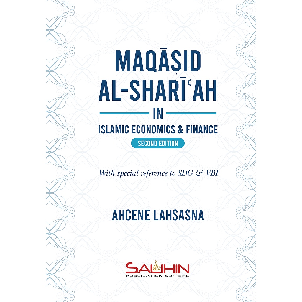 ​Maqasid al-Shariah in Islamic Economics & Finance Second Edition