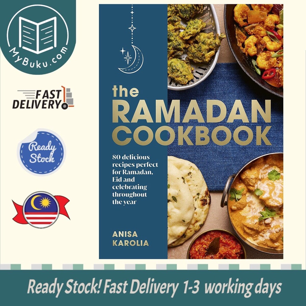 [MyBuku.com] The Ramadan Cookbook : 80 delicious recipes perfect for Ramadan - Anisa Karolia - 9781529907179 - Ebury