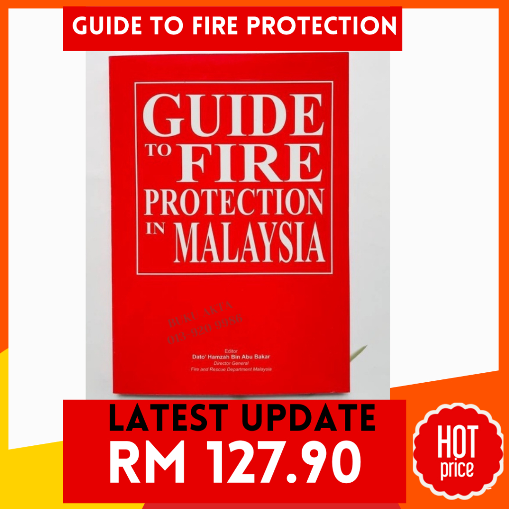 NEW - Guide To Fire Protection In Malaysia - Editor Dato' Hamzah Bin Abu Bakar