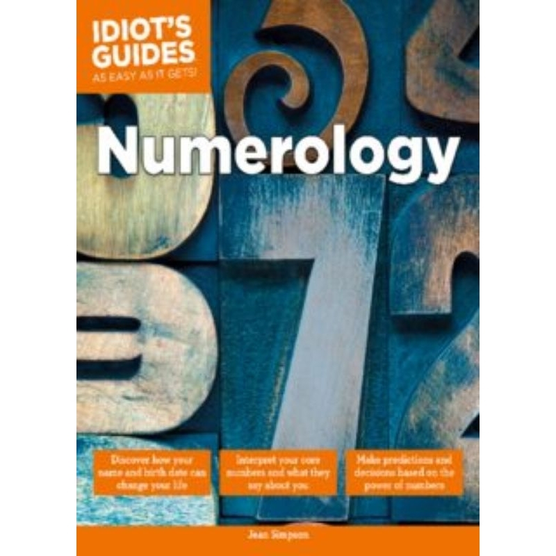 Numerology: Make Predictions and Decisions Based on the Power of Numbers