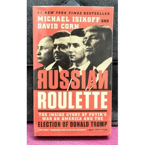 《ORIGINAL》Isikoff & Corn -RUSSIAN ROULETTE :The Inside Story of Putin's War on America and the Election of Donald Trump