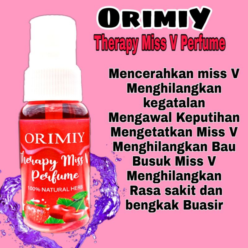 ORIMIY MISS V PERFUME SPRAY , Miss v spray , wash , perawan wash , molly , Vagina ketat keputihan miss v gatal , Buasir