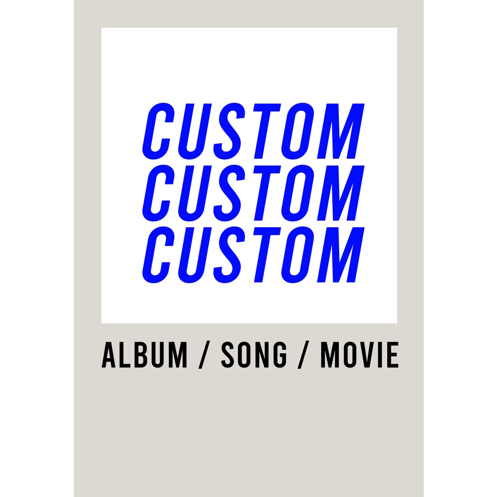 【READY STOCK】Custom Request Poster Cover Album / movie / anime / song for room/wall/gift