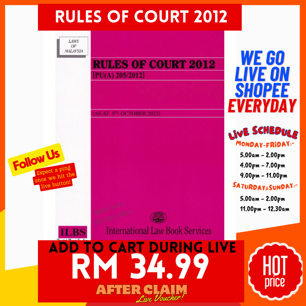 Rules of Court 2012 [PU(A) 205/2012] [As At 5th October 2023] - ILBS