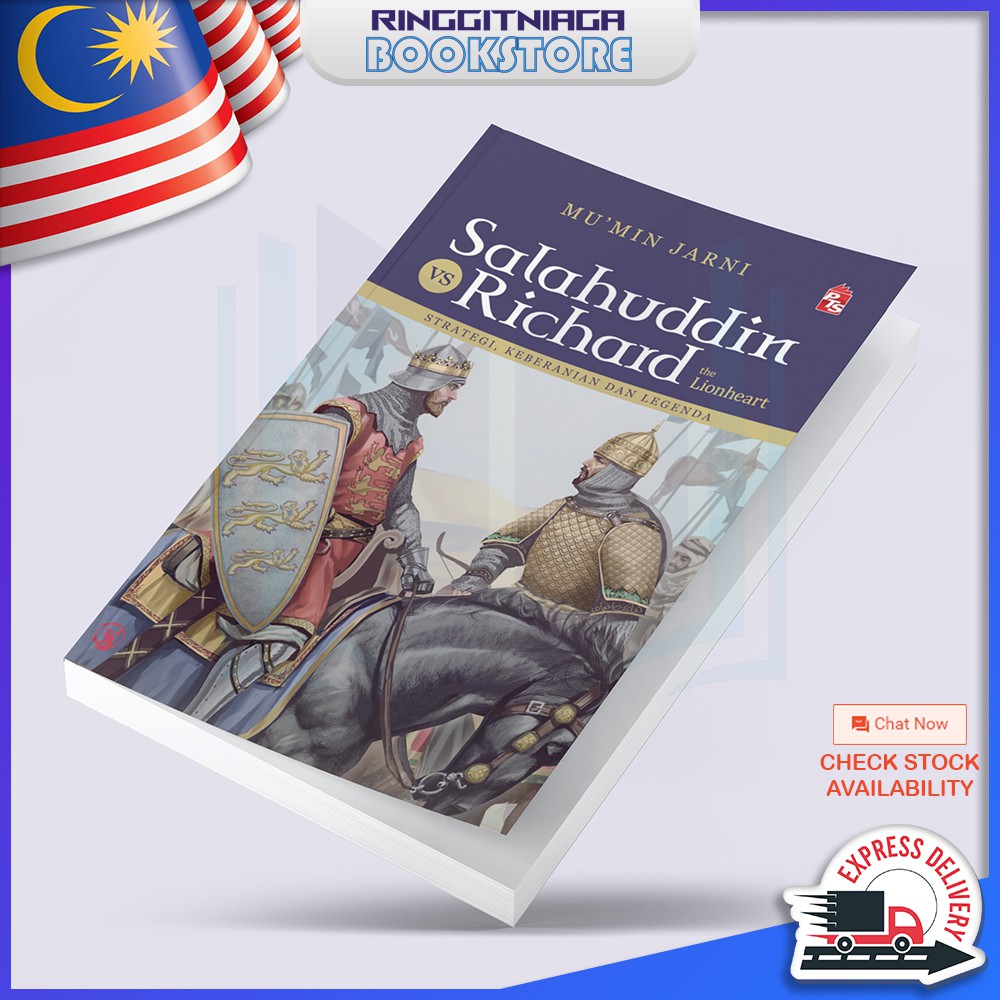 Salahuddin VS Richard the Lionheart: Strategi, Keberanian dan Lagenda - BUKU SEJARAH ISLAM - Mu'min Jarni