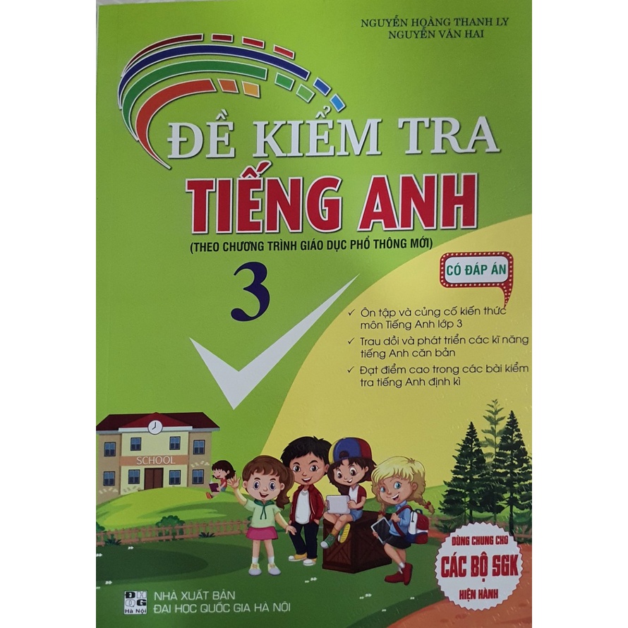 Sách - Đề Kiểm Tra Tiếng Anh Lớp 3 ( Dùng Chung Cho Các Bộ SGK Hiện Hành - Có Đáp Án - HA )