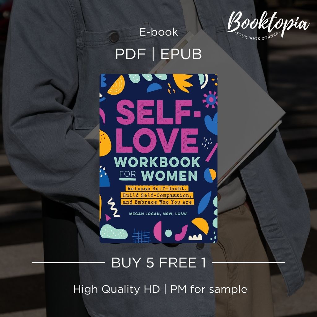 Self-Love Workbook for Women: Release Self-Doubt, Build Self-Compassion, and Embrace Who You Are