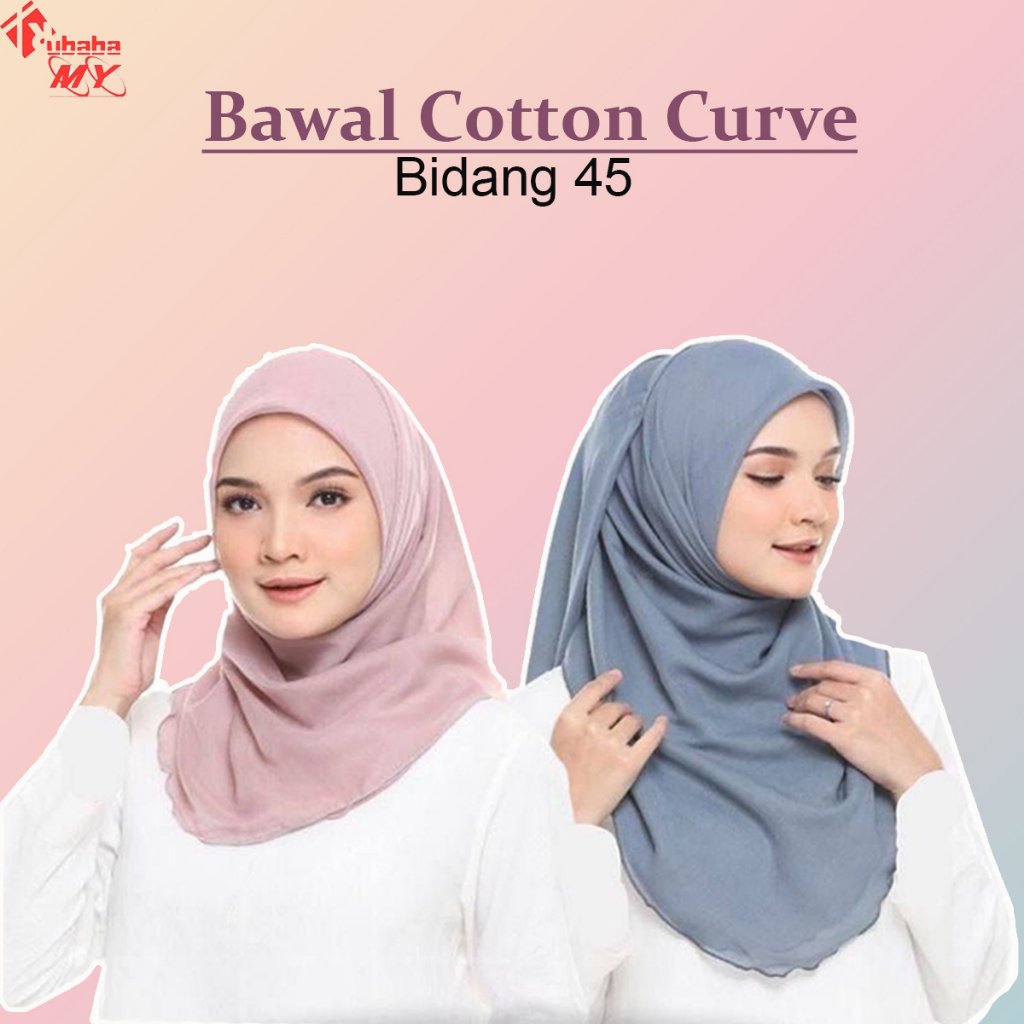 Tudung Raya 2024 BAWAL COTTON CURVE bawal part A 45 PREMIUM /TUDUNG , BAWAL COTTON RUFFLE /BAWAL PREMIUM M