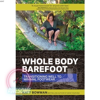 Whole Body Barefoot Transitioning Well to Minimal Footwear | O#Health